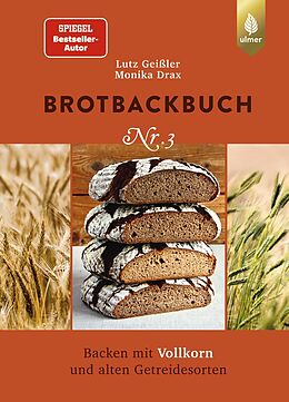 Fester Einband Brotbackbuch Nr. 3 von Lutz Geißler, Monika Drax