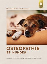 Fester Einband Osteopathie bei Hunden von Christiane Gräff, Silke Meermann