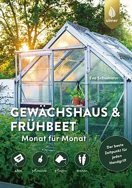 E-Book (pdf) Gewächshaus und Frühbeet Monat für Monat von Eva Schumann