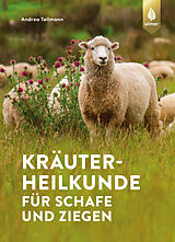 Kartonierter Einband Kräuterheilkunde für Schafe und Ziegen von Andrea Tellmann