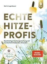 Kartonierter Einband Echte Hitzeprofis von Katrin Lugerbauer