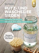 E-Book (pdf) Putz- und Waschseife sieden von Petra Neumann