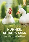 E-Book (pdf) Hühner, Enten, Gänse im Garten halten von Wilhelm Bauer, Yvonne Bauer