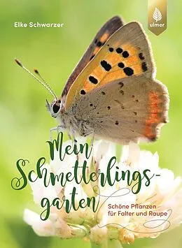 E-Book (pdf) Mein Schmetterlingsgarten von Elke Schwarzer