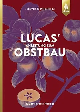 E-Book (epub) Lucas' Anleitung zum Obstbau von Manfred Büchele