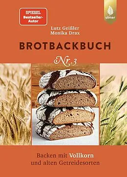 E-Book (pdf) Brotbackbuch Nr. 3 von Lutz Geißler, Monika Drax