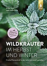 E-Book (pdf) Wildkräuter im Herbst und Winter von Janine Hissel, Liesa Rechenburg