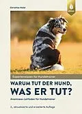 E-Book (pdf) Warum tut der Hund, was er tut? von Christine Holst
