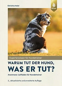 E-Book (pdf) Warum tut der Hund, was er tut? von Christine Holst