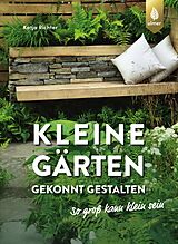E-Book (pdf) Kleine Gärten gekonnt gestalten. So groß kann klein sein. von Katja Richter