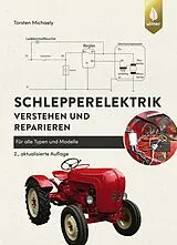 E-Book (pdf) Schlepperelektrik verstehen und reparieren von Torsten Michaely
