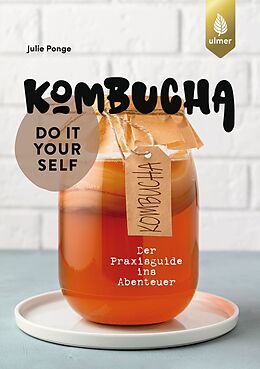 Kartonierter Einband Kombucha do it yourself von Julie Ponge