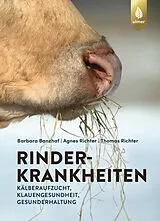 Kartonierter Einband Rinderkrankheiten-Rinder gesund halten von Barbara Banzhaf, Agnes Richter, Thomas Richter