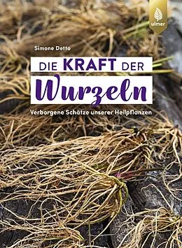 E-Book (epub) Die Kraft der Wurzeln von Simone Detto