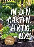 E-Book (epub) In den Garten, fertig, los! von Jean-Michel Groult