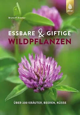 E-Book (epub) Essbare und giftige Wildpflanzen*TEST* von Bruno P. Kremer