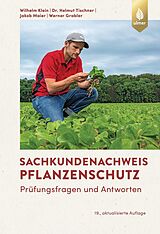 E-Book (pdf) Sachkundenachweis Pflanzenschutz von Wilhelm Klein, Helmut Tischner, Jakob Maier
