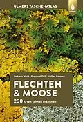 E-Book (epub) Flechten und Moose von Volkmar Wirth, Ruprecht Düll, Steffen Caspari