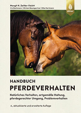 E-Book (epub) Handbuch Pferdeverhalten von Margit Zeitler-Feicht, Iris Bachmann, Miriam Baumgartner