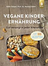 Fester Einband Vegane Kinderernährung von Markus Keller, Edith Gätjen