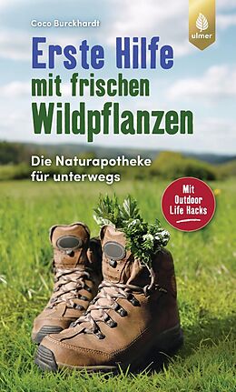 E-Book (epub) Erste Hilfe mit frischen Wildpflanzen von Coco Burckhardt