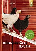 E-Book (epub) Hühnerställe bauen von Wilhelm Bauer