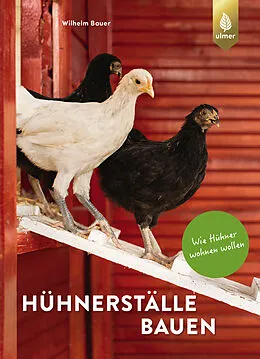 E-Book (epub) Hühnerställe bauen von Wilhelm Bauer