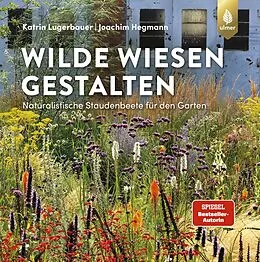E-Book (epub) Wilde Wiesen gestalten von Katrin Lugerbauer, Joachim Hegmann