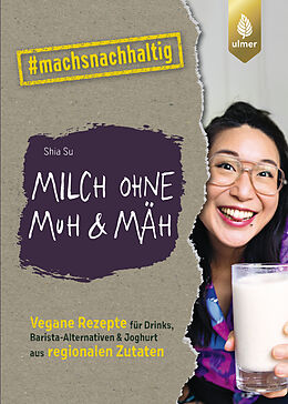 E-Book (pdf) Milch ohne Muh &amp; Mäh von Shia Su