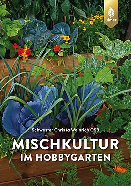 E-Book (pdf) Mischkultur im Hobbygarten von Schwester Christa Weinrich
