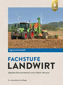 E-Book (pdf) Agrarwirtschaft Fachstufe Landwirt von Horst Lochner, Johannes Breker, Andrea Uhlich