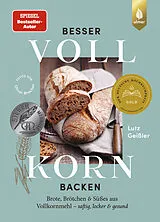 Fester Einband Besser Vollkorn backen von Lutz Geißler