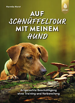 Kartonierter Einband Auf Schnüffeltour mit meinem Hund von Harmke Horst