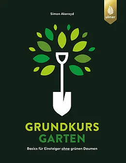 E-Book (pdf) Grundkurs Garten von Simon Akeroyd