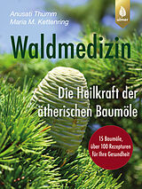 Kartonierter Einband Waldmedizin von Anusati Thumm, Maria M. Kettenring