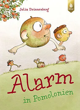 E-Book (epub) Alarm in Pomolonien von Julia Drinnenberg, Streuobstinitiative Landkreis Kassel e.V., Stefanie Weinert