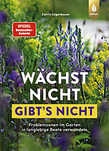 Fester Einband Wächst nicht gibt's nicht von Katrin Lugerbauer
