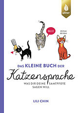 Fester Einband Das kleine Buch der Katzensprache von Lili Chin, Summersdale Publishers Ltd
