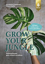 E-Book (pdf) Grow your Jungle von Annabelle Cummerow, Glenn Miotke