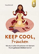E-Book (pdf) Keep cool, Frauchen von Tanja Behrendt