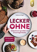 Fester Einband Lecker ohne! von Fabienne Engel