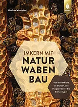 Kartonierter Einband Imkern mit Naturwabenbau von Undine Westphal