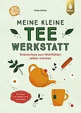 E-Book (pdf) Meine kleine Teewerkstatt von Anke Höller