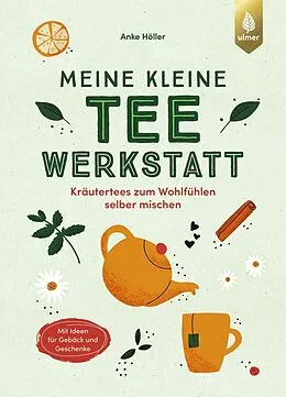 E-Book (epub) Meine kleine Teewerkstatt von Anke Höller