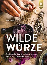 Kartonierter Einband Wilde Würze von Tine Knauft