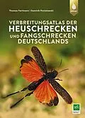 E-Book (pdf) Verbreitungsatlas der Heuschrecken und Fangschrecken Deutschlands von Thomas Fartmann, Dominik Poniatowski