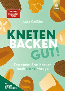 E-Book (epub) Kneten, Backen, gut! von Lutz Geißler
