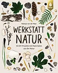 E-Book (epub) Werkstatt Natur von Natasja van der Meer