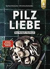 E-Book (epub) Pilzliebe von Gerhard Schuster, Christine Schneider