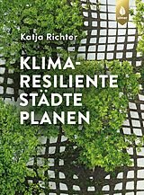 E-Book (pdf) Klimaresiliente Städte planen von Katja Richter